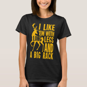 Funny Deer Hunting Quote Gift For Hunters  T-Shirt