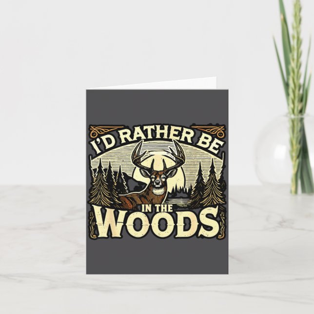 Funny Deer Hunting Quotes Outdoor Hunting Lover De Card (Front)