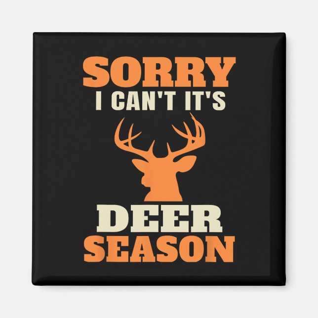 Funny Deer Hunting Saying Joke  Magnet (Front)