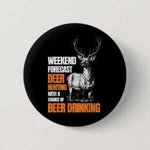 Funny Deer Hunting Season Hunter Drinking Beer For 6 Cm Round Badge