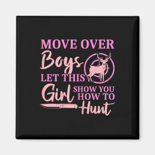 Funny Deer Hunting Season Let This Girl Show You H Magnet
