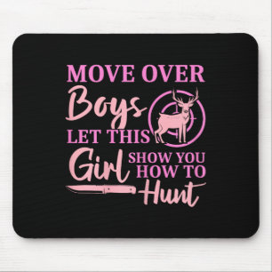 Funny Deer Hunting Season Let This Girl Show You H Mouse Pad