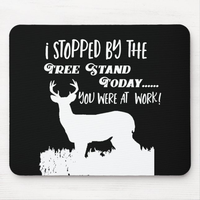 Funny Deer Hunting Treestand Bow Hunting Mouse Pad (Front)