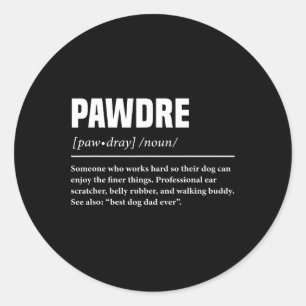 Funny Definition Dog Dad Cute For Papa Pet Paw Classic Round Sticker