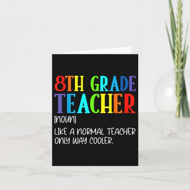 Funny Definition For 8th Grade Teacher Back To Sch Card (Front)
