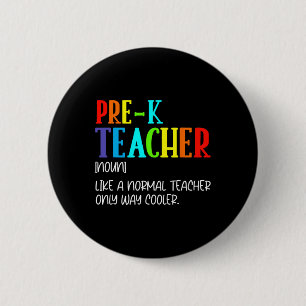Funny Definition For Pre-k Teacher Byck To School 6 Cm Round Badge