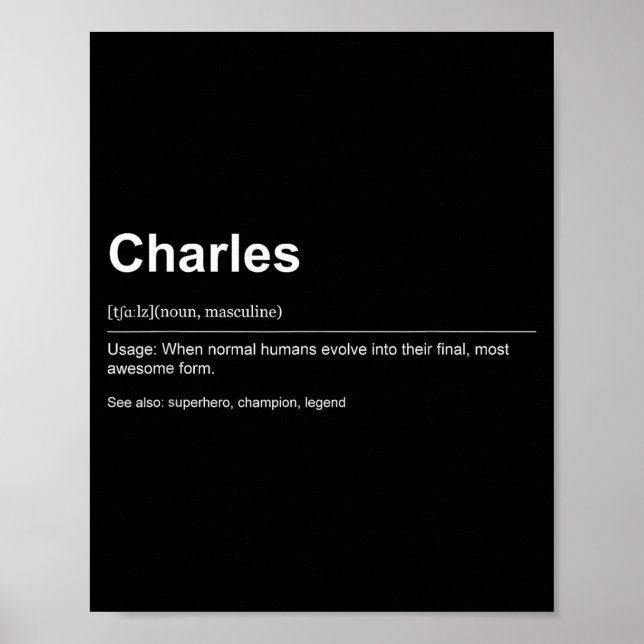 Funny Definition Quote For The Name Charles _  Poster (Front)