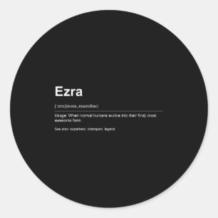 Funny Definition Quote For The Name Ezra _ Classic Round Sticker