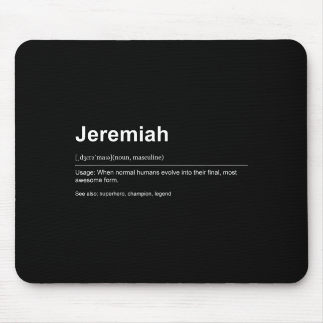Funny Definition Quote For The Name Jeremiah _  Mouse Pad (Front)