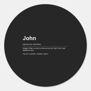 Funny Definition Quote For The Name John _ Classic Round Sticker