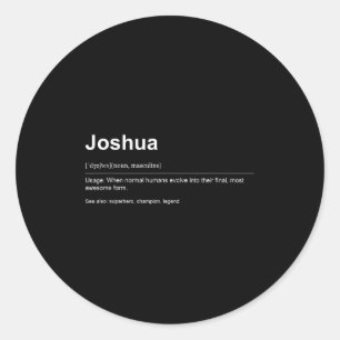 Funny Definition Quote For The Name Joshua _ Classic Round Sticker