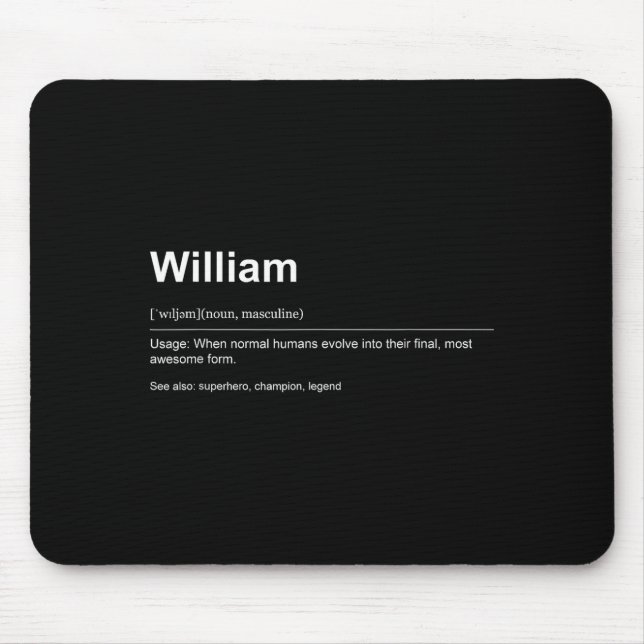 Funny Definition Quote For The Name William _  Mouse Pad (Front)