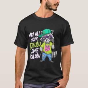 Funny Delulu Trululu Racoon T-Shirt   Cool Hip Ho