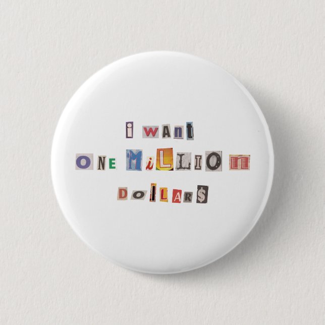 Funny Demand For Money Ransom Note Collage 6 Cm Round Badge (Front)