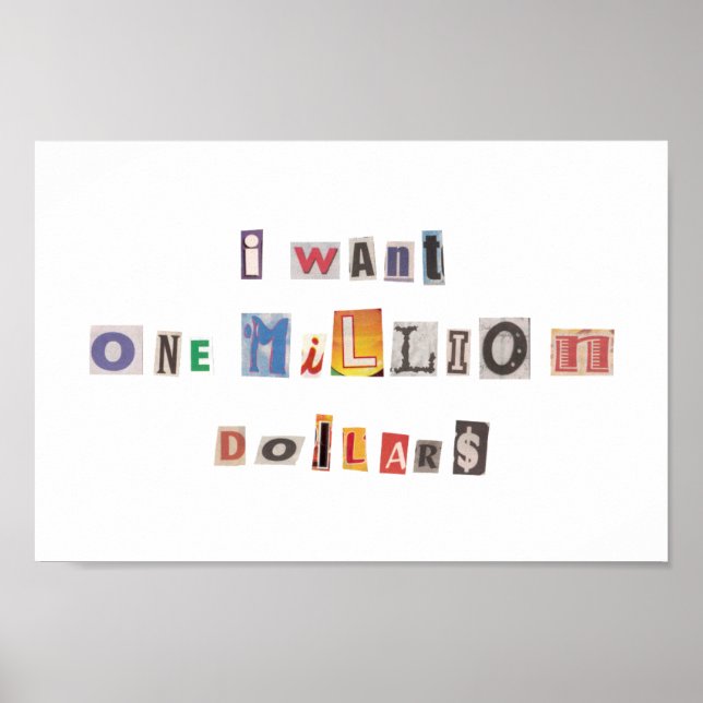 Funny Demand For Money Ransom Note Collage Poster (Front)
