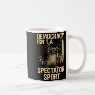 Funny Democracy Isn't A Spectator Srt Coffee Mug