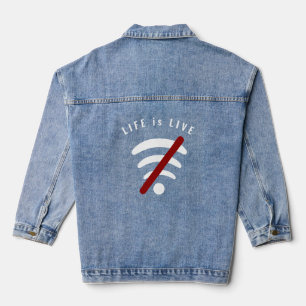 Funny Denim Jacket Text Life is Live - Custom Text
