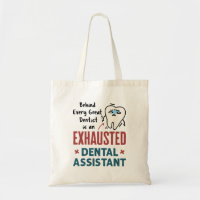 Funny Dental Assistant Exhausted Quote
