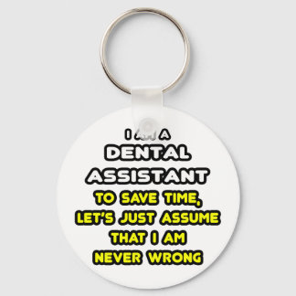 Funny Dental Assistant T-Shirts Key Ring