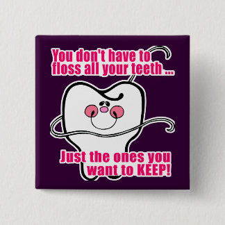 Funny Dental Hygienist 15 Cm Square Badge