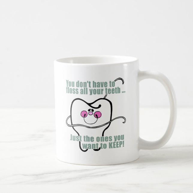 Funny Dental Hygienist Coffee Mug (Right)