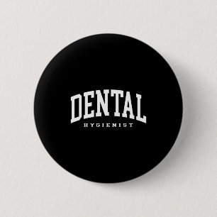Funny dental hygienist dental assistant hygienist 6 cm round badge