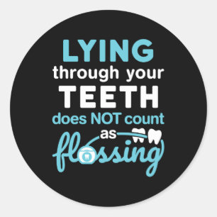 Funny Dental Hygienist Lying Teeth Flossing Classic Round Sticker