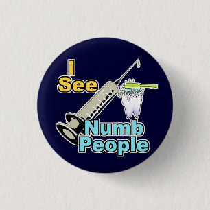 Funny Dental Professional 3 Cm Round Badge