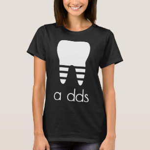 Funny Dentist a DDS Dental Student Grad Gift Pun H T-Shirt