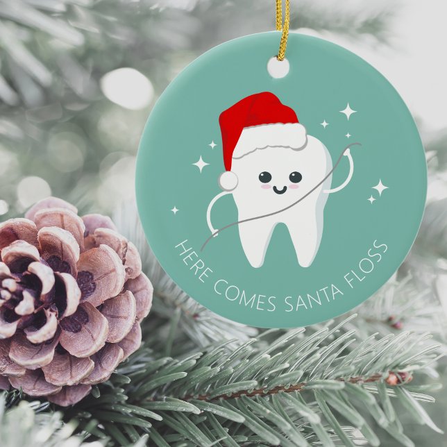 Funny Dentist Dental Clinic Christmas Holiday Ceramic Ornament (Here comes Santa Floss )