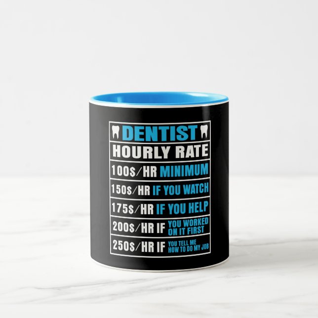 Funny Dentist Hourly Rate  Mug (Center)