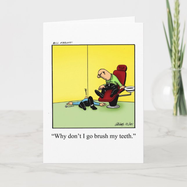 Funny Dentist Humour Blank  Greeting Card  (Front)