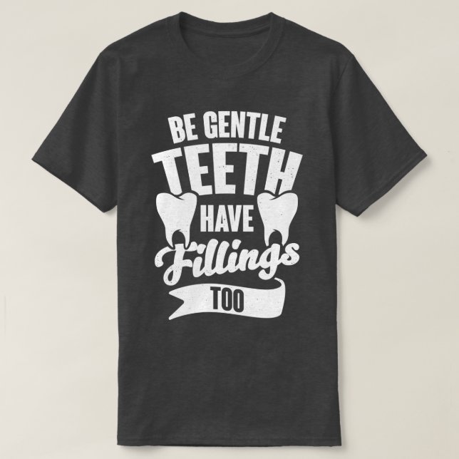 Funny Dentist Job Dental Hygienist Assistant Gift  T-Shirt (Design Front)