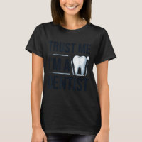 Funny dentist quote trust me im a dentist humour
