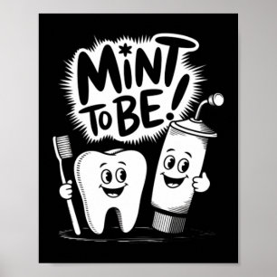 Funny Dentist Valentines Day Mint To Be Dental Poster