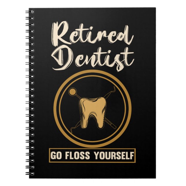 Funny Dentistry Retirement Dad Mum Notebook (Front)