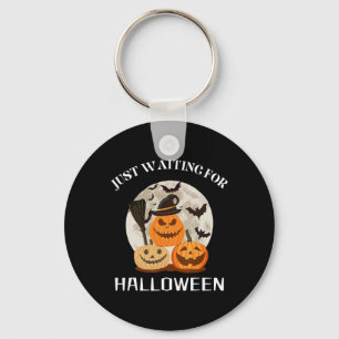 Funny Desgin Quote Just Waiting For Halloween Pump Key Ring