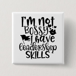 Funny Design I’m Not Bossy I Have Leadership Skill 15 Cm Square Badge