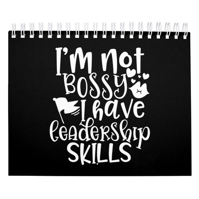 Funny Design I’m Not Bossy I Have Leadership Skill Calendar (Cover)