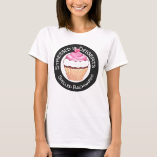 Funny desserts quote T-Shirt