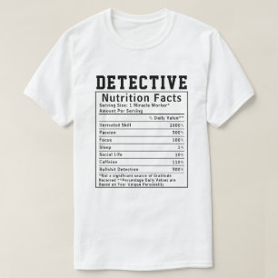 Funny Detective Nutrition Facts Employee Staff T-Shirt