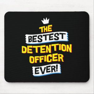 Funny Detention Officer Job Occupation Sarcastic Mouse Pad