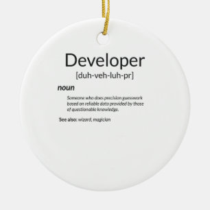 Funny Developers Gift Developer Definition Gift Ceramic Ornament