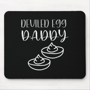 Funny Deviled Egg Daddy Mouse Pad