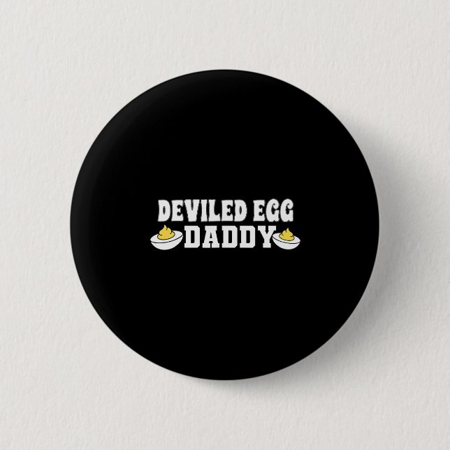 Funny Deviled Egg Daddy Thanksgiving  6 Cm Round Badge (Front)
