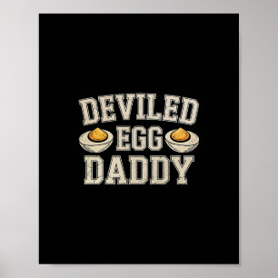Funny Deviled Egg Daddy Thanksgiving Dinner Humor  Poster