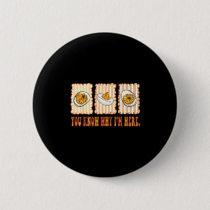 Funny Deviled Eggs You Know Why I’m Here Foodie Th 6 Cm Round Badge