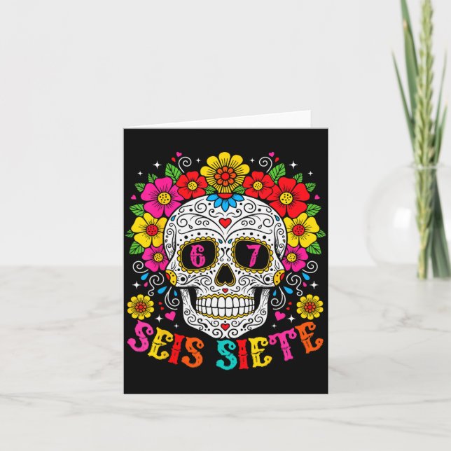 Funny Dia De Los Muertos Sugar Skull Seis Siete 67 Card (Front)