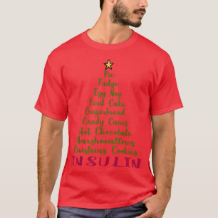 Funny Diabetes Christmas Tree Pie Fudge Egg Nog In T-Shirt