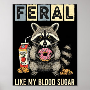 Funny Diabetes Raccoon Humor Type One Insulin Joke Poster